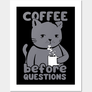 Coffee Before Questions Posters and Art